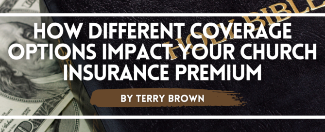 Bible and money illustrating the impact of different coverage options on church insurance premiums by Terry Brown