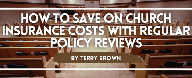 Interior of a church with empty pews, highlighting the importance of regular policy reviews to save on church insurance costs, as discussed by Terry Brown.