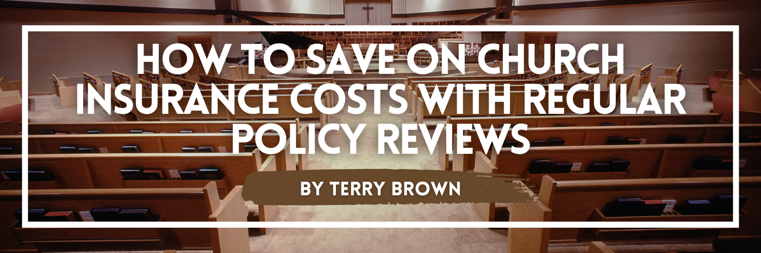 Interior of a church with empty pews, highlighting the importance of regular policy reviews to save on church insurance costs, as discussed by Terry Brown.