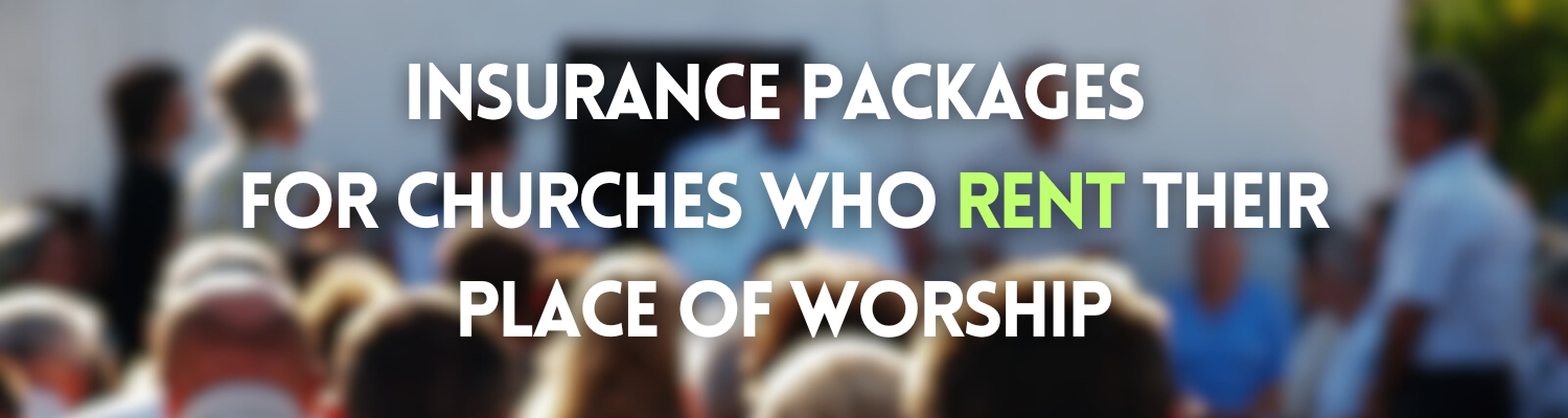 Insurance solutions for tenant churches covering leased spaces and church-owned property